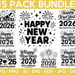 May include: A collection of black and white New Year's themed graphics. The designs include fireworks, champagne bottles, and the text "Happy New Year 2026" with various celebratory phrases. The bundle includes multiple file formats.