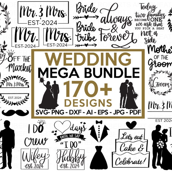 170+ Wedding Mega SVG Bundle, Bride svg, Groom svg, Bridal Party svg, Wedding svg, Wedding Quotes svg, Wedding Signs svg, Cut File Cricut