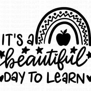 It's A Beautiful Day to Learn SVG, leraar SVG, school SVG, terug naar school SVG, leraar cadeau SVG, leraar shirt SVG, bestanden knippen voor Cricut