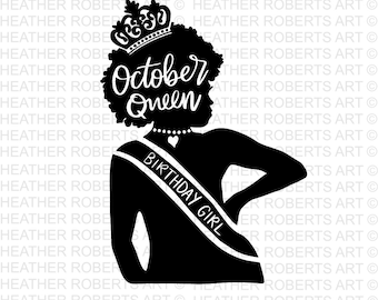 October Birthday Queen SVG: Afro Girl Cut File