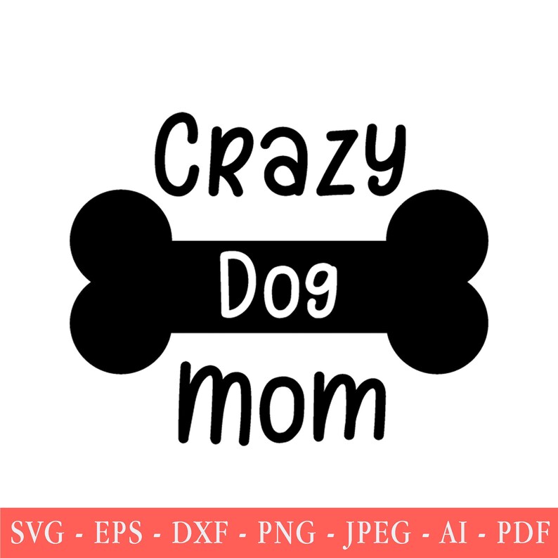 Free Free Dog Mama Svg 555 SVG PNG EPS DXF File