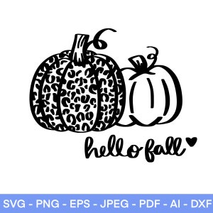 Hello Fall Pumpkin SVG, Leopard Print Pumpkin, Pumpkin Stencil Svg, Fall Sign svg, Fall SVG, Autumn Svg, Cut File Cricut, Silhouette, PNG