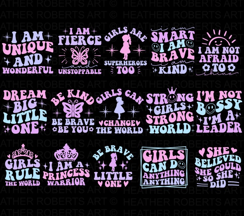 May include: A digital download of ten inspirational quotes for girls, featuring a pink, blue, and white color scheme with butterfly and crown graphics. The quotes include phrases like "I am unique and wonderful", "Girls can change the world", and "Girls rule the world".