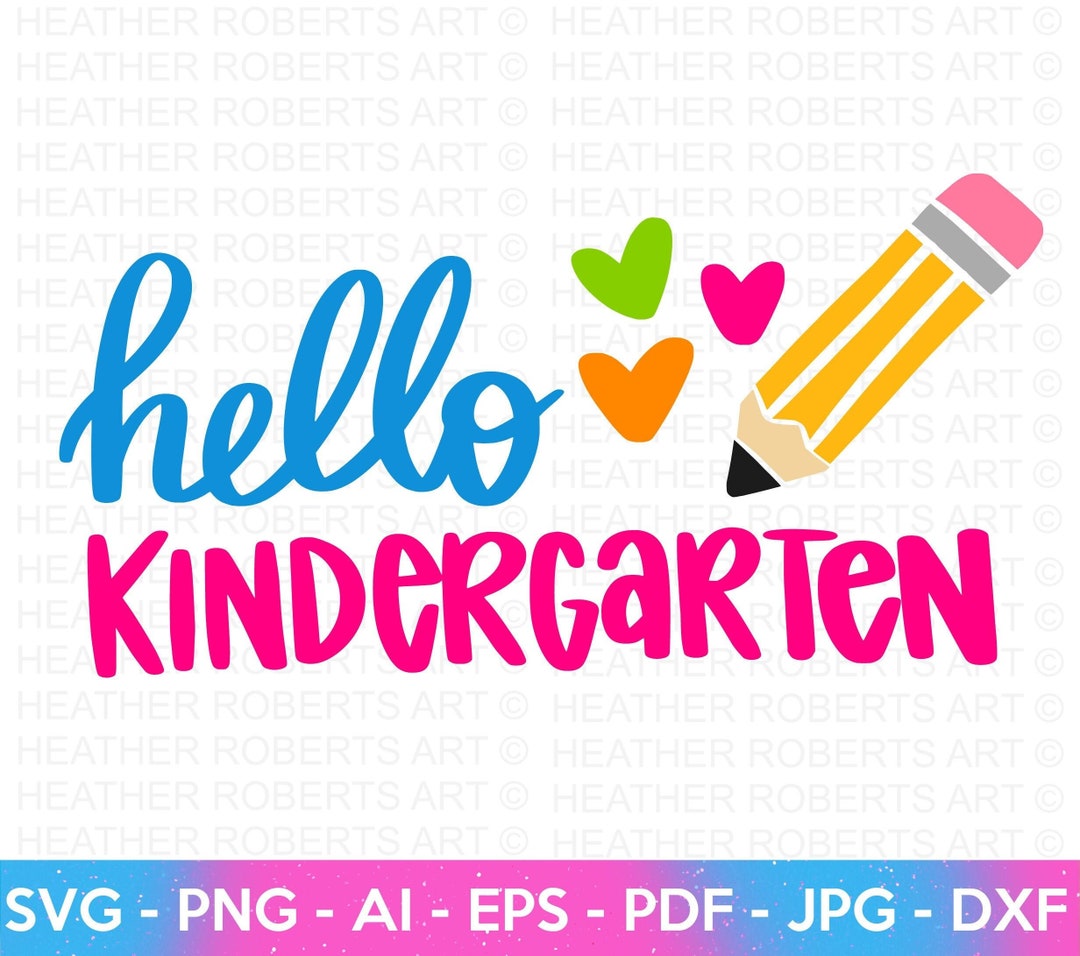 Hello Kindergarten SVG, Kindergarten SVG, Back to School SVG, School