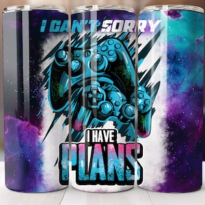 Es tut mir leid, ich habe Pläne 20 Unzen Tumbler Wrap Vorlage, Gamer Sublimation, Gamer Tumbler Wrap, Spieltag Tumbler Wrap, Videospiel Tumbler Wrap