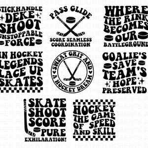 May include: Black and white graphic design with hockey-themed text and images. The text includes phrases like "Stickhandle Deke Shoot", "Pass Glide", "Where the Rink Becomes Our Battleground", "In Hockey Legends Lace Up Skates", "Sweat Grit and a Hockey Dream", "Goalie's Save Team's Hope Preserved", "Skate Shoot Score Pure Exhilaration!" and "Hockey the Game of Speed and Skill".