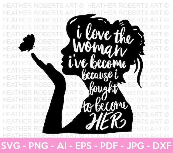 Strong Woman SVG, Women Empowerment SVG, Fierce Svg, Girl Power