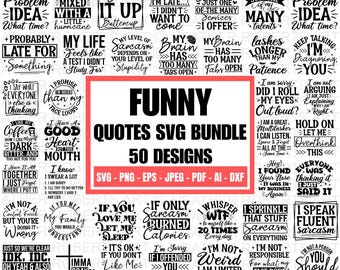 50 Sarcastic SVG Bundle, Funny SVG bundle, Sarcasm SVG bundle, Sassy Svg quotes shirts, Funny mom gift, Funny mom Png, Silhouette, Cricut