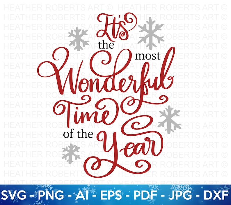 May include: Red cursive text on a white background reads "It's the most Wonderful Time of the Year".  There are six grey snowflakes around the text.