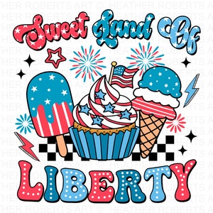 Sweetland of Liberty PNG Sublimação, 4 de julho Png, Quatro de julho Png, Bandeira dos EUA Png, Patriótico, Camisa do Dia da Independência