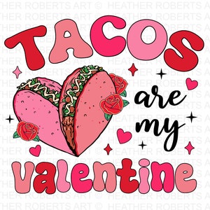 Tacos Are My Valentine Png, Valentines Png, Concha Valentine, Pastel Valentines Day, Valentines Sublimation, Conchas Png Valentines