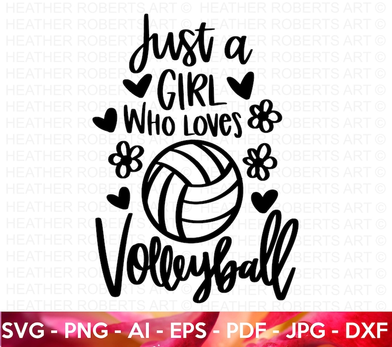 May include: Black and white graphic design with the text "Just a girl who loves volleyball" and a volleyball in the center.