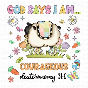 God Says I Am Courageous PNG, Easter png, Spring PNG, Easter Egg Png, Easter Designs Png, Happy Easter Png, Christian Easter,Sublimation PNG