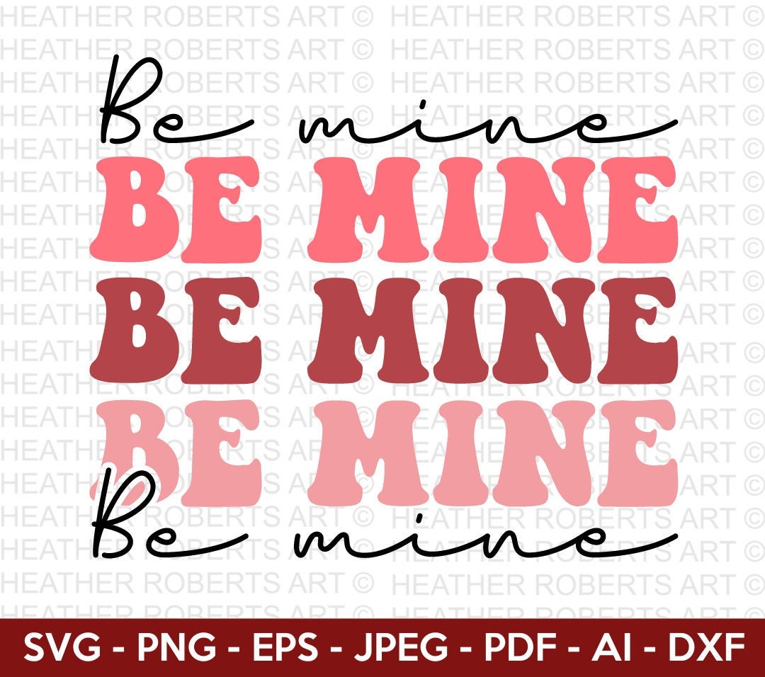 Be Mine Retro Svg, Retro Valentine Designs Svg, Valentine Shirts Svg ...
