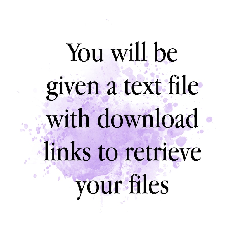 Op de afbeelding: Een paarse aquarel achtergrond met de tekst "Je krijgt een tekstbestand met downloadlinks om je bestanden op te halen".