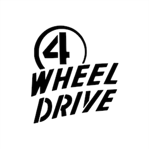 May include: Black and white graphic design with the text "4 WHEEL DRIVE" in a bold, stylized font.