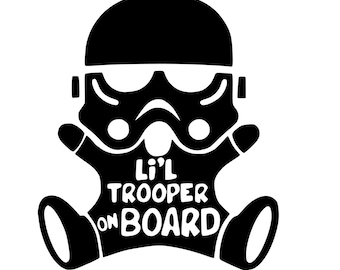 Little Trooper On Board - Vinyl Decal - Custom Sizes and Several Colors Available