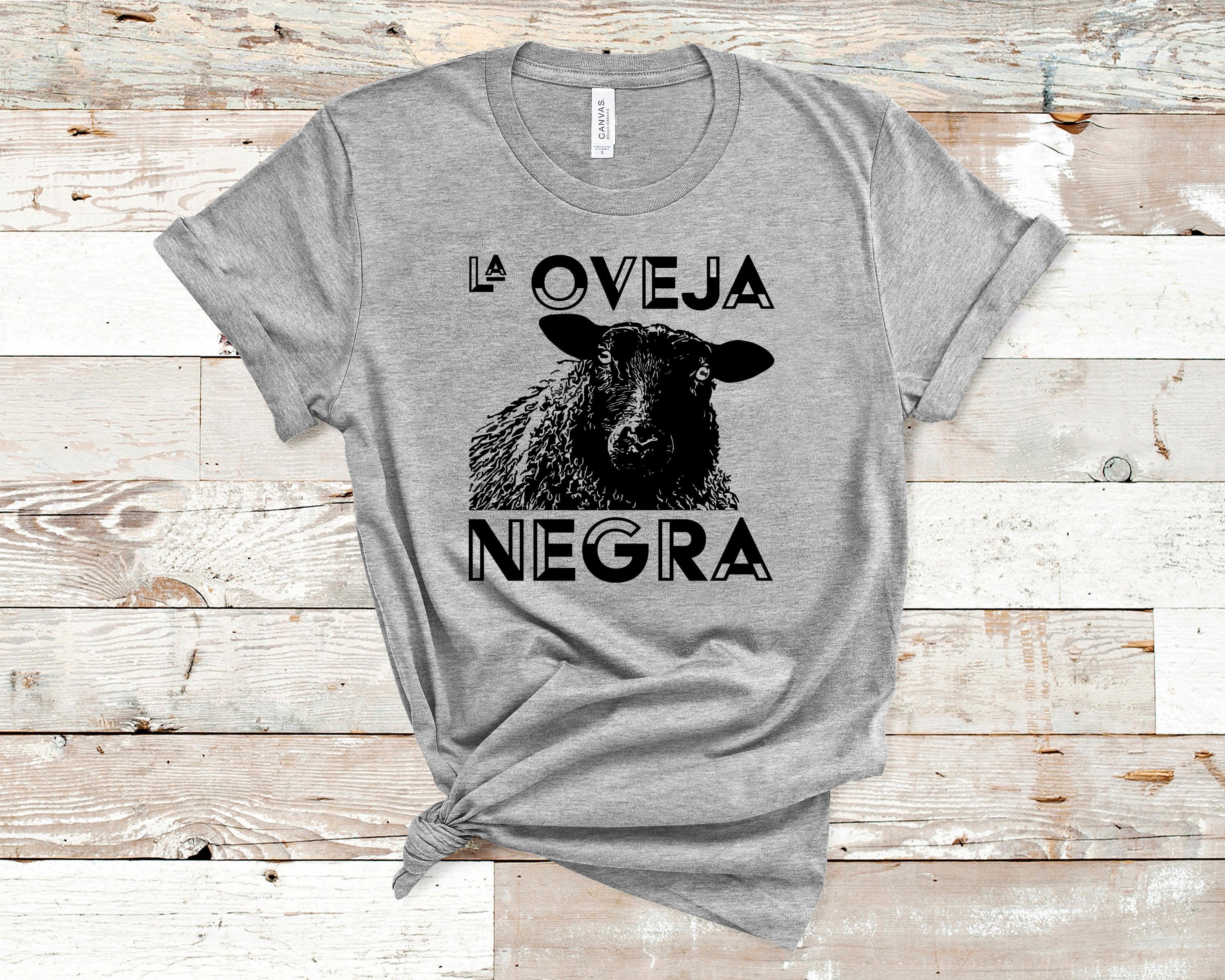 La Oveja Negra The Black Sheep The perfect t-shirt for the  self-proclaimed black sheep of the family Ideal gift for the black sheep