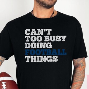 Football Shirt Women, Football Mom Gift, Funny Football Tee, Team Gift, Football Coach Gift, Football Fan Tshirt, Dad Football Shirt