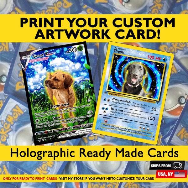 Custom Pokemon Card, Print Your Own Card, Holographic Custom Cards, Pets, People, Objects , Any TCG Artwork