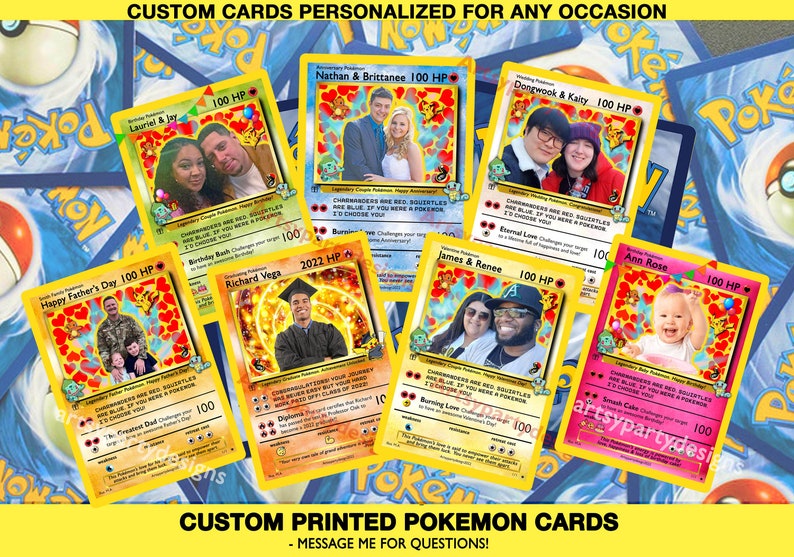 May include: Six custom printed Pokemon cards with photos of different people and occasions. The cards are yellow with red hearts and feature the text "CUSTOM CARDS PERSONALIZED FOR ANY OCCASION" and "CUSTOM PRINTED POKEMON CARDS - MESSAGE ME FOR QUESTIONS!"
