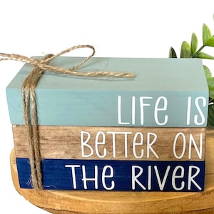 Life is better on the River Tiered Tray MINI Book Stack / Summer Tiered Tray / Life is better on the Water Home decor / Vacation home decor
