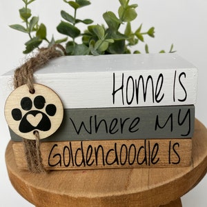 Custom Home is where your Goldendoodle is Tiered Tray Book Stack | Personalized | Pet Tiered Tray | Mothers Day Gift / Dog Mama / Great dane