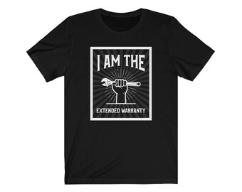 I Am the Extended Warranty Unisex 