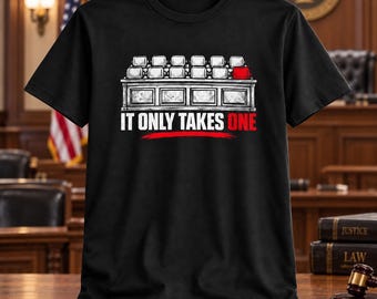 It Only Takes One T-Shirt, Lone Juror Jury Duty Graphic Tee