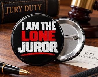 I Am The Lone Juror Button | Jury Duty Pin | Courtroom Humor
