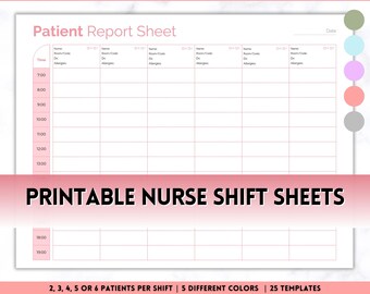 May include: Printable nurse shift sheet template with a pink background. The sheet is divided into columns for patient information and rows for time slots. The sheet is designed for 6 patients per shift. The text "Printable Nurse Shift Sheets" is at the bottom of the sheet.
