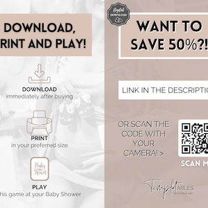 May include: A digital download for a baby shower game. The text says "Download, Print and Play!" and "Want to save 50%?!". There is a QR code to scan for the download link.