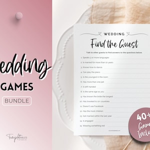 May include: A printable wedding game card with the title "Find the Guest". The card has a list of 15 questions to ask wedding guests, such as "Speaks 3 or more languages" and "Is engaged". The card also includes the text "40+ Games Included".