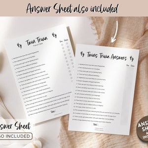 May include: A printable twins trivia game with 20 questions and answers. The game is designed to be played at a baby shower or other celebration. The game includes a title page with the words "Twin Trivia" and "True or False" and a separate answer sheet with the words "Twins Trivia Answers".
