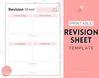May include: Printable revision sheet template with sections for topic, condition, pathophysiology, clinical features, risk factors, investigations, management, and key points.