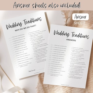 May include: A printable wedding traditions game with questions and answers. The game is designed to help guests learn about wedding traditions and why they are done.