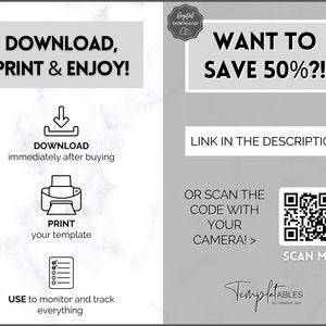 Peut inclure: Un graphique de t&eacute;l&eacute;chargement num&eacute;rique avec un fond en marbre. Le texte "DOWNLOAD, PRINT & ENJOY!" est en haut &agrave; gauche de l'image. Sous le texte se trouvent des ic&ocirc;nes pour t&eacute;l&eacute;charger, imprimer et une liste de contr&ocirc;le. Le texte "USE to monitor and track everything" est en bas &agrave; gauche de l'image. Le c&ocirc;t&eacute; droit de l'image a le texte "WANT TO SAVE 50%?!" en haut. Sous le texte se trouve un bouton qui dit "LINK IN THE DESCRIPTION". Sous le bouton se trouve un code QR avec le texte "SCAN ME" en dessous. Le texte "OR SCAN THE CODE WITH YOUR CAMERA!>" est &agrave; gauche du code QR. Le texte "TemplatABLES by Creative Jam" est en bas &agrave; droite de l'image.