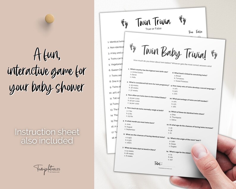 May include: A printable game for a baby shower with the title "Twin Baby Trivia!" and the text "How much do you know about twin babies? Whoever gets the most correct answers wins!" The game includes 18 true or false questions about twins.
