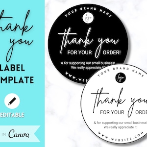 May include: Two black and white round thank you labels with a handwritten font. The text on the labels reads "Thank you for your order! & for supporting our small business! We really appreciate it!" with a website address below.