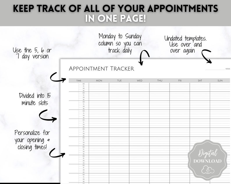 May include: A printable appointment tracker template with a gray background. The template is divided into 15-minute time slots and includes columns for each day of the week. The text "KEEP TRACK OF ALL OF YOUR APPOINTMENTS IN ONE PAGE!" is at the top of the page.