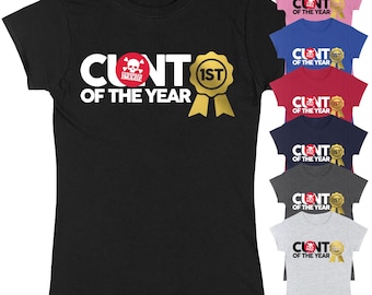 Cunt of the Year Women&#39;s T-Shirt | Funny Rude Offensive Explicit Gifts Birthday Gift for Her Sister Girlfriend Wife Graphic Print