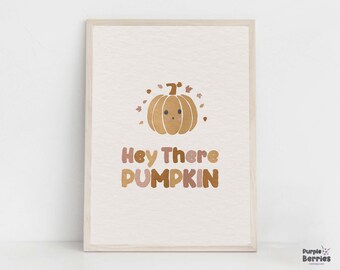 Boho Thanksgiving Nursery Print, Hey There Pumpkin Quote, Halloween Kids Autumn Print, Thanksgiving Fall Artwork, Boho Holidays Decoration