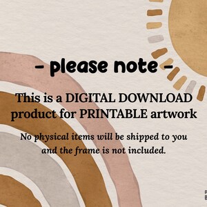 May include: A digital download for printable artwork. The text reads: "Please note. This is a DIGITAL DOWNLOAD product for PRINTABLE artwork. No physical items will be shipped to you and the frame is not included."