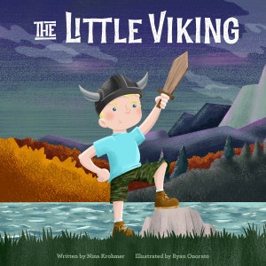 The Little Viking written by Nina Krohmer illustrated by Ryan Onorato