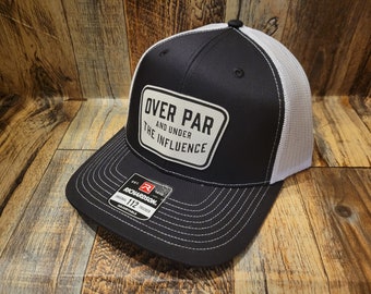 Over par and under the influence Richardson 112 leather patch hat