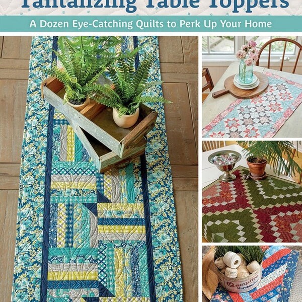 Tantalizing Table Toppers ~ Pat Sloan