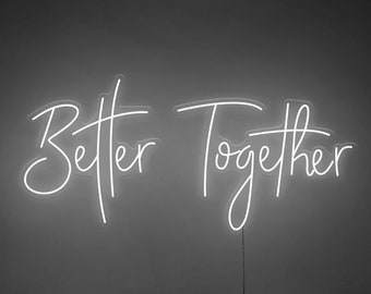 Better Together - Wedding Custom Neon Sign, Led Neon Light Sign, Room Decoration, Wall Decor, Wedding Sign