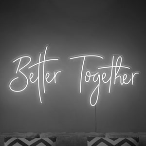 Better Together Wedding Custom Neon Sign, Led Neon Light Sign, Room Decoration, Wall Decor, Wedding Sign image 1