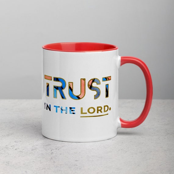 TRUST- Christian mugs, Religious Coffee Mugs, Bible Verse Mugs, Trust in the Lord, Christian Gift mugs, for him and her, Scripture Mug
