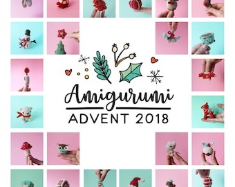 Amigurumi Advent 2018 - PDF crochet pattern collection - DIGITAL ITEM